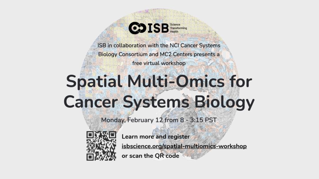 flyer for ISB's Spatial Multi-Omics for Cancer Systems Biology